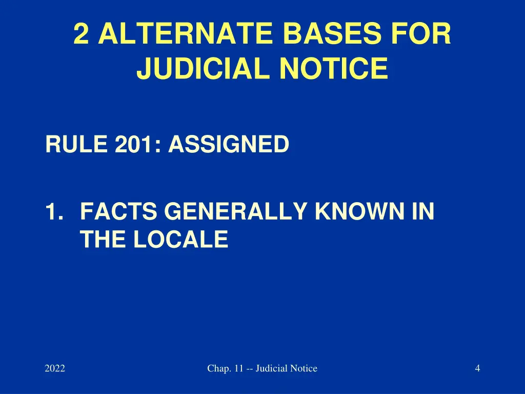 2 alternate bases for judicial notice