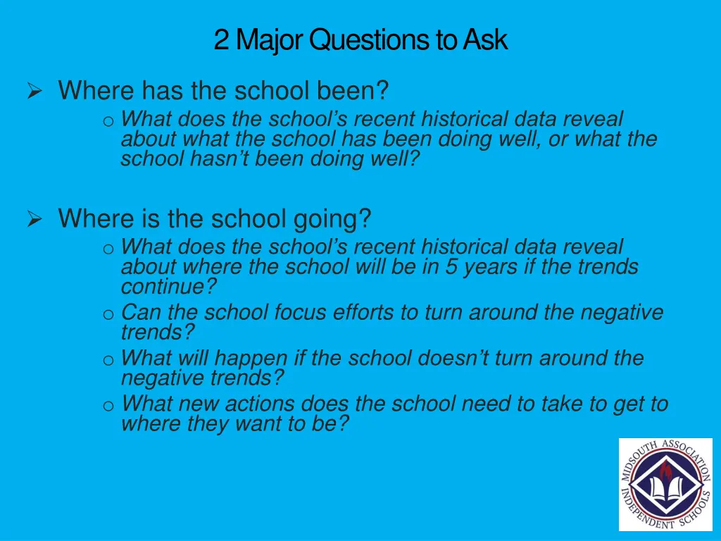 2 major questions to ask