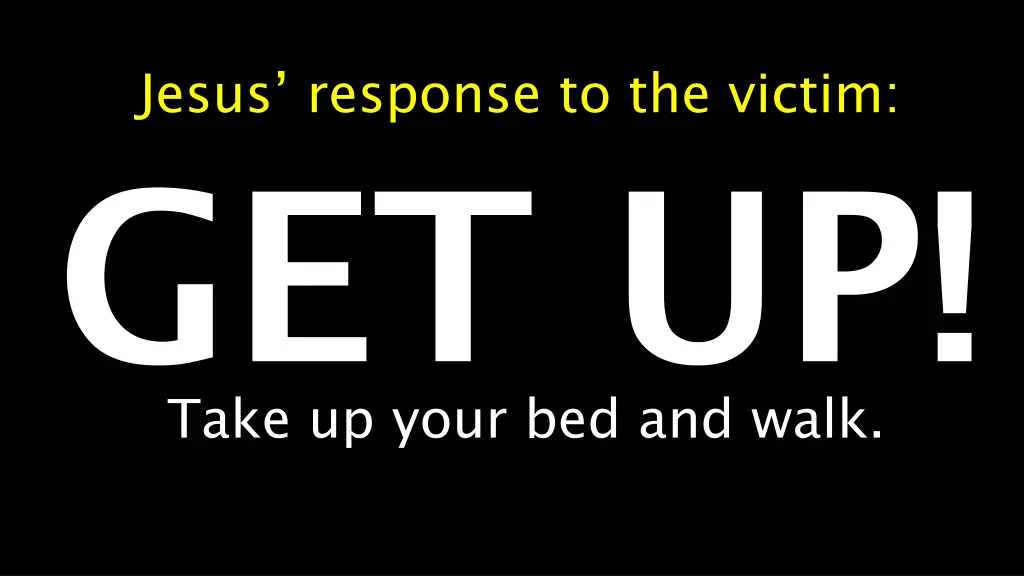 jesus response to the victim