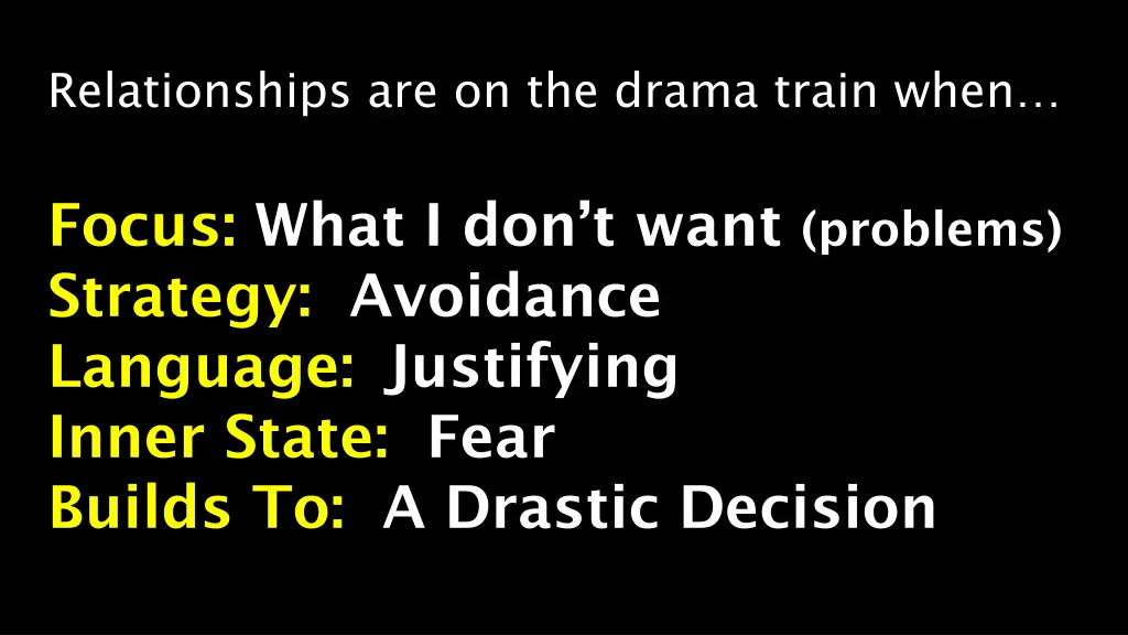 relationships are on the drama train when