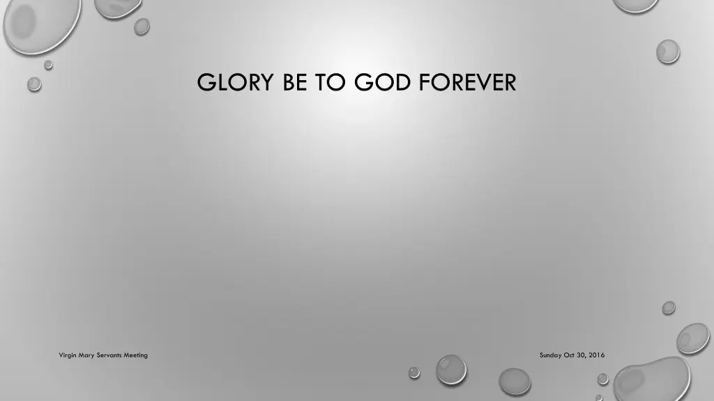 glory be to god forever