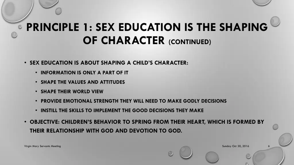 principle 1 sex education is the shaping 1