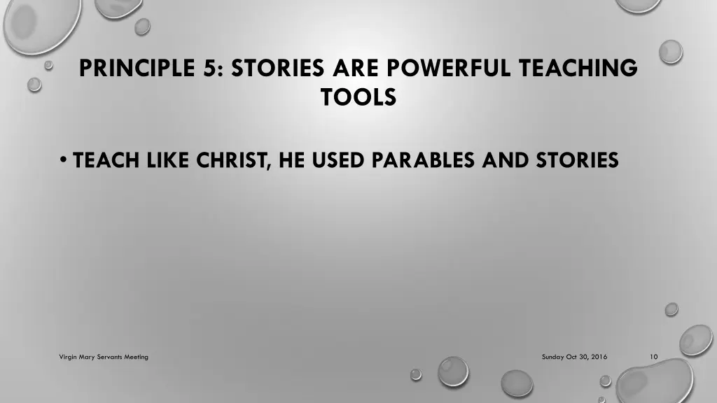 principle 5 stories are powerful teaching tools