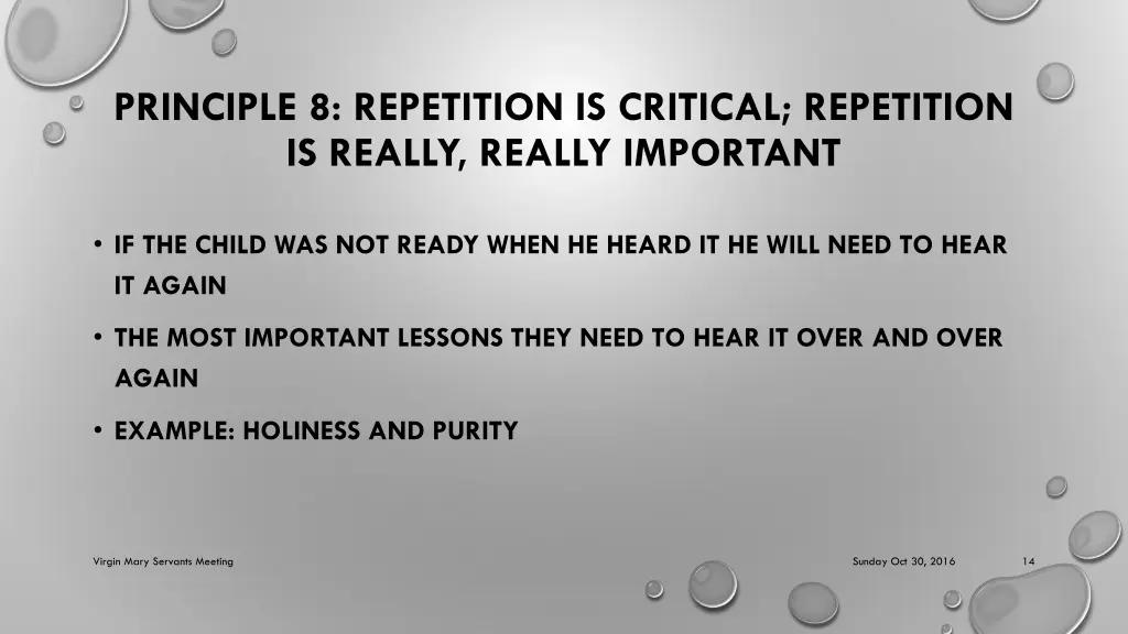 principle 8 repetition is critical repetition