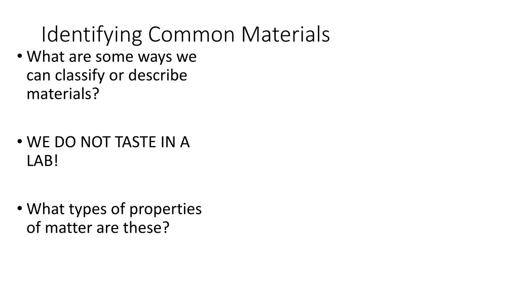 identifying common materials what are some ways