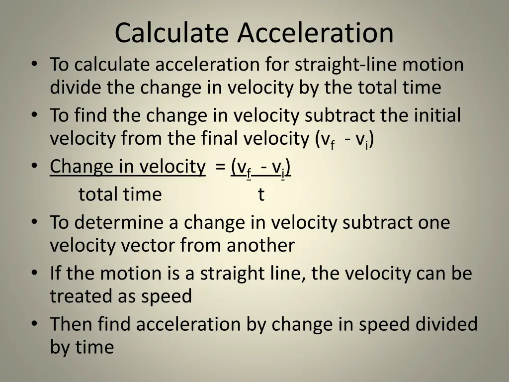 calculate acceleration to calculate acceleration