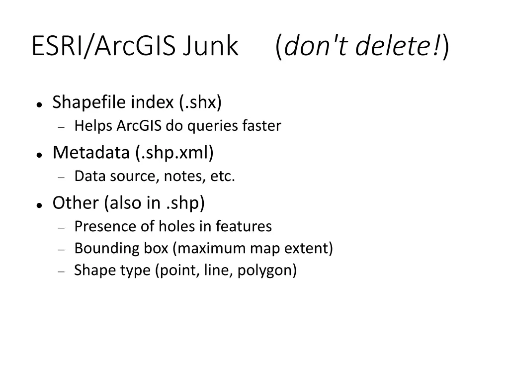 esri arcgis junk don t delete