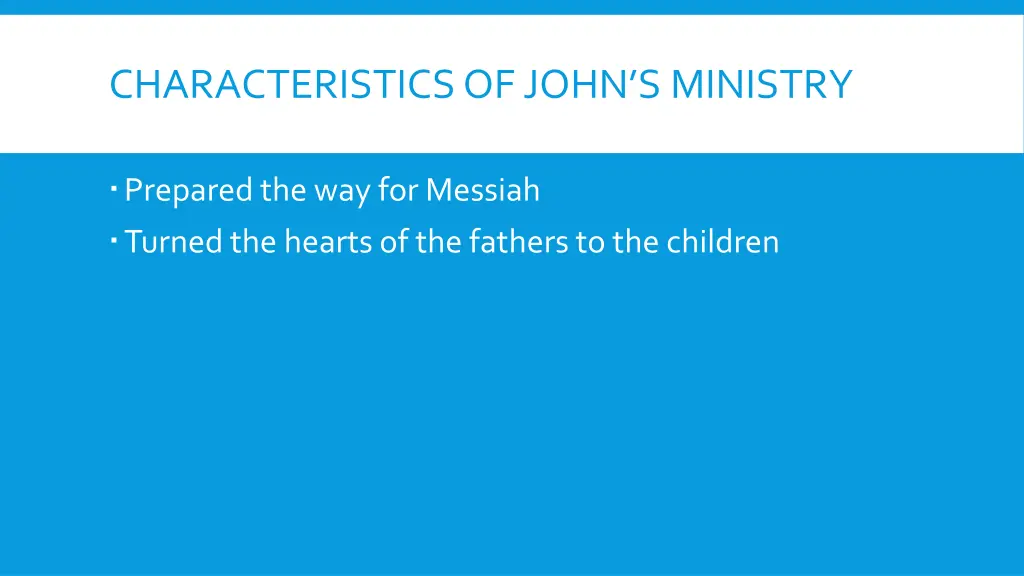 characteristics of john s ministry