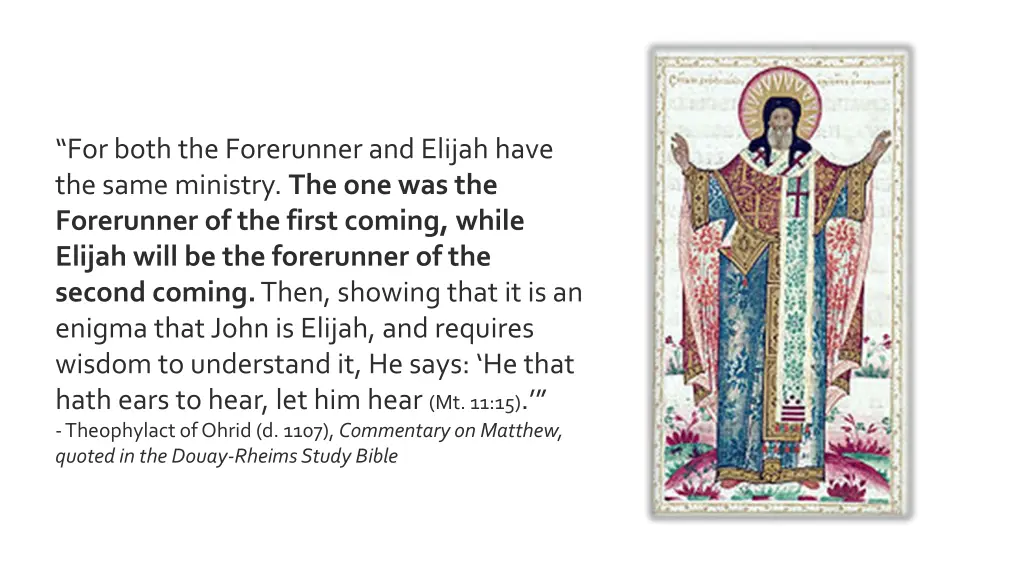 for both the forerunner and elijah have the same