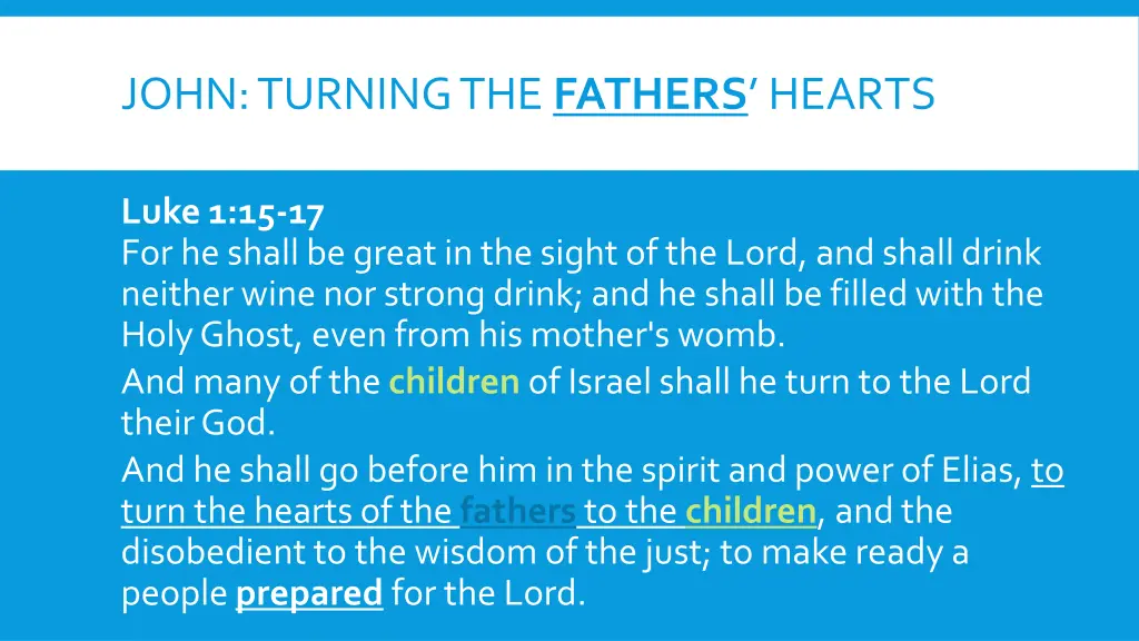 john turning the fathers hearts