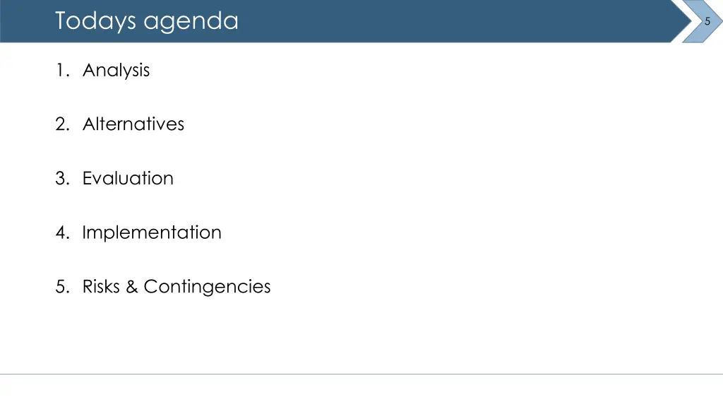 todays agenda