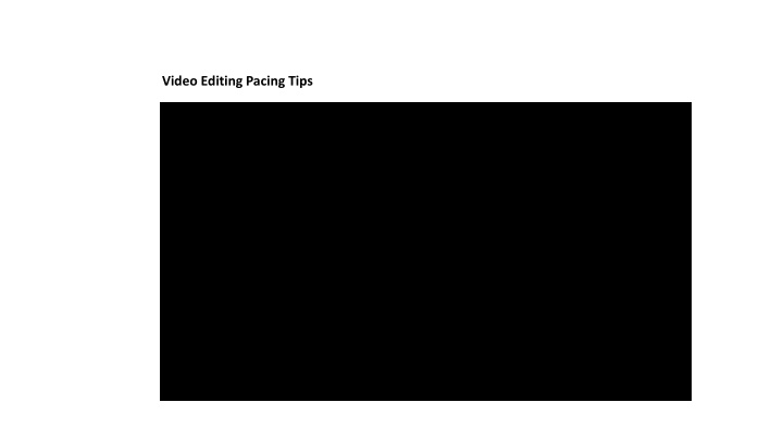 video editing pacing tips