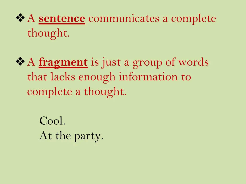 a sentence communicates a complete thought
