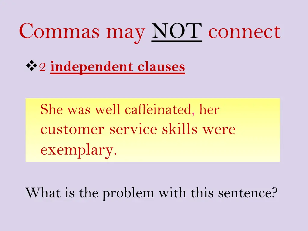 commas may not connect