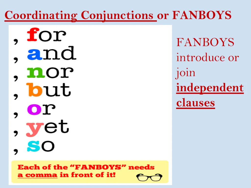 coordinating conjunctions or fanboys