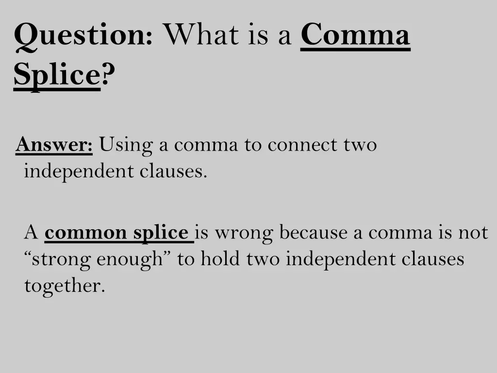question what is a comma splice