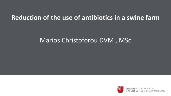 reduction of the use of antibiotics in a swine