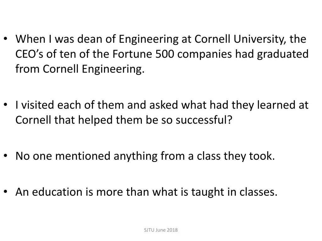 when i was dean of engineering at cornell