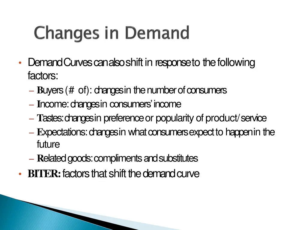 demand curves can also shift in response