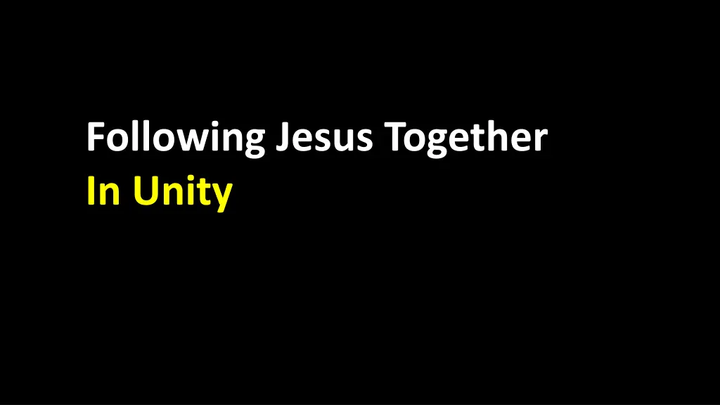 following jesus together in unity