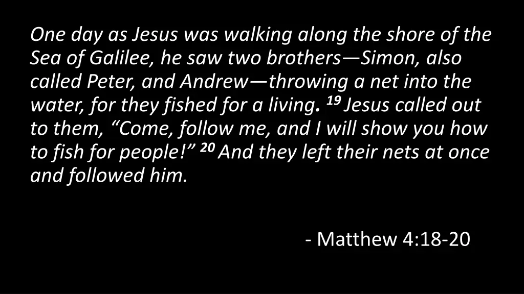 one day as jesus was walking along the shore