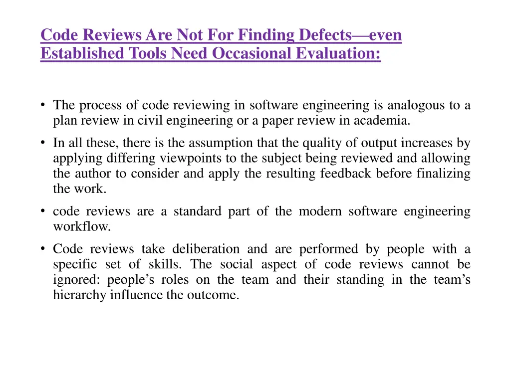 code reviews are not for finding defects even