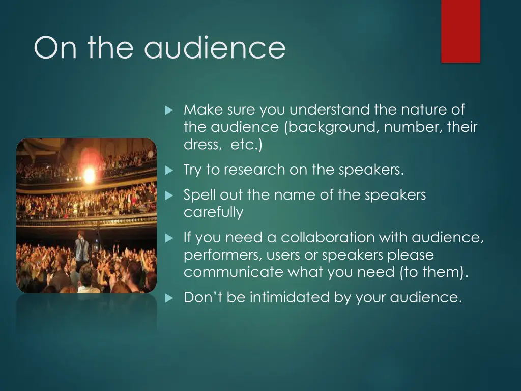 on the audience