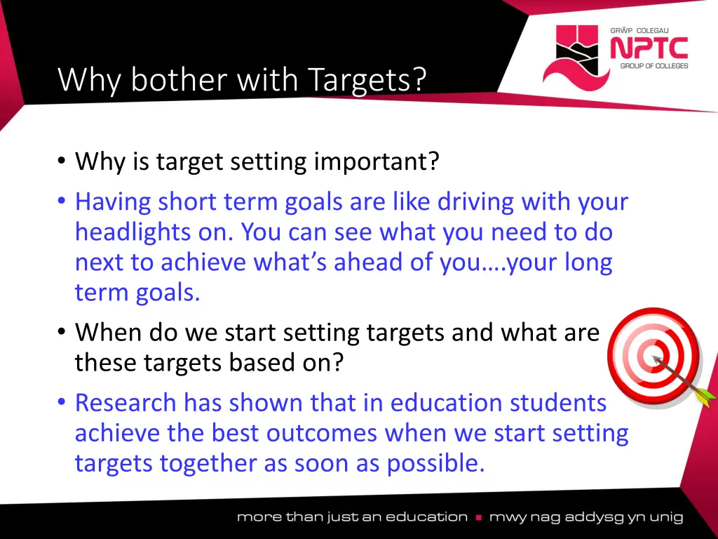 why bother with targets