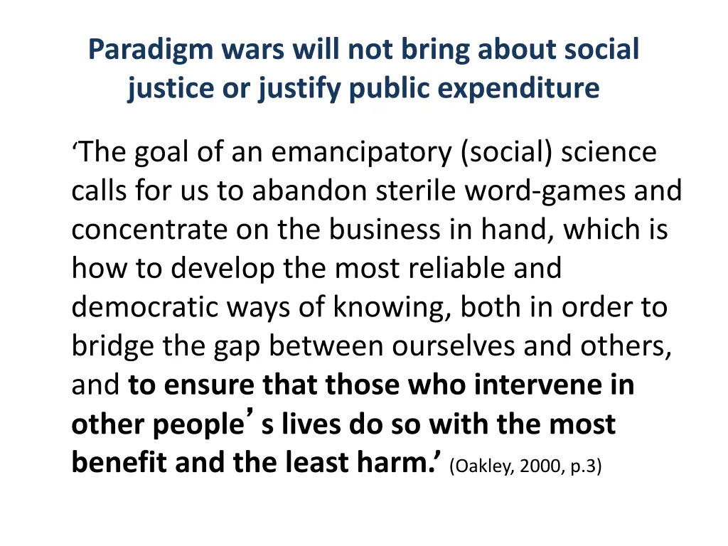 paradigm wars will not bring about social justice