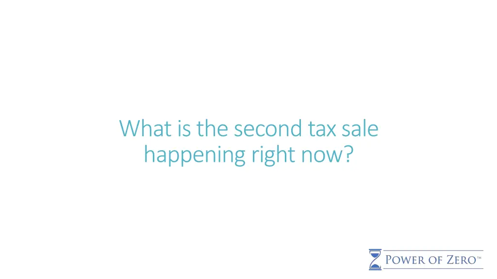 what is the second tax sale happening right now