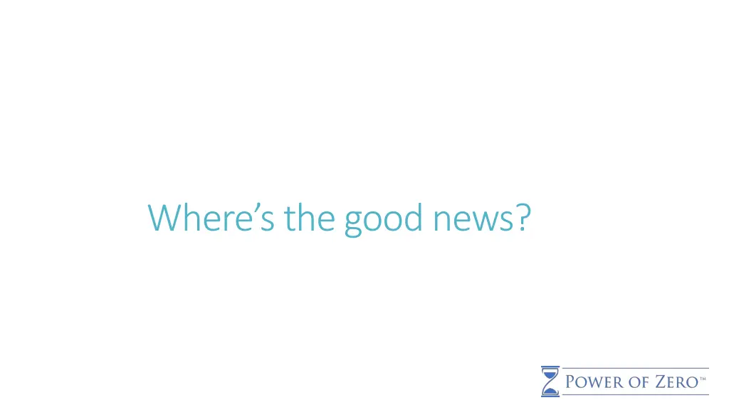 where s the good news