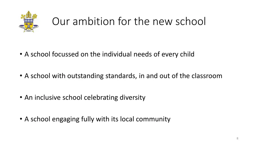 our ambition for the new school