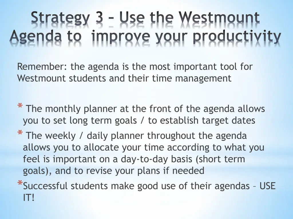 strategy 3 use the westmount agenda to improve