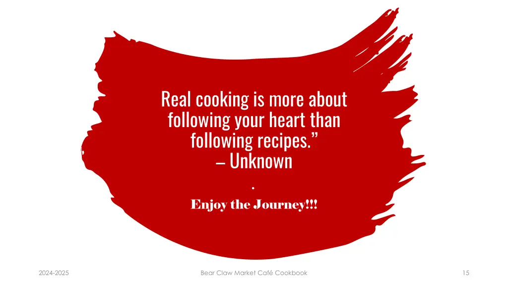 real cooking is more about following your heart
