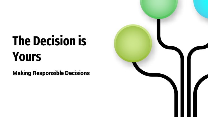 the decision is yours