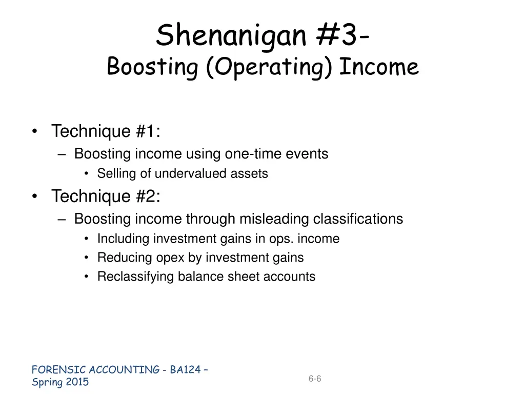 shenanigan 3 boosting operating income