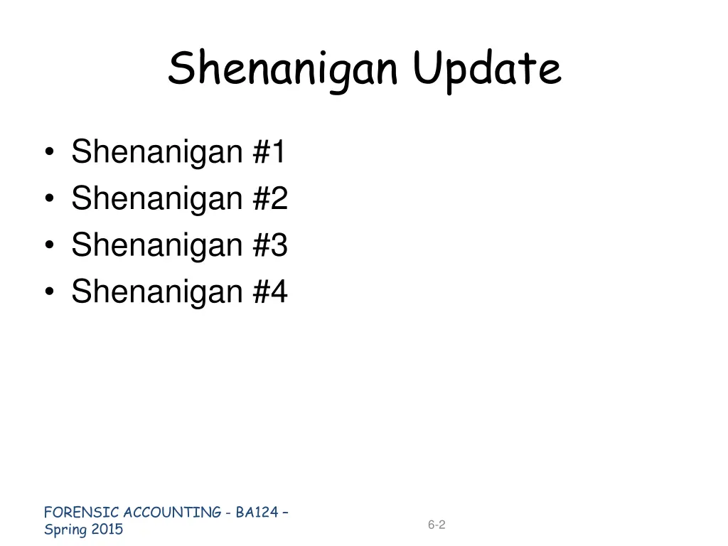 shenanigan update