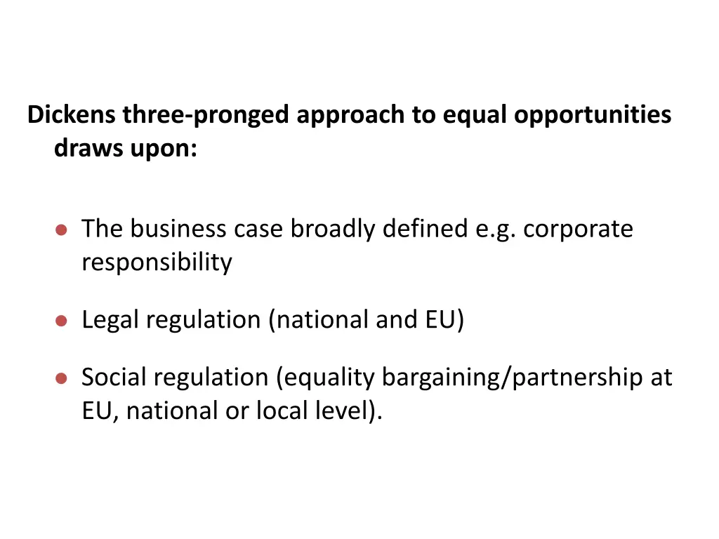 dickens three pronged approach to equal