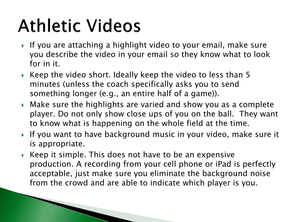 if you are attaching a highlight video to your