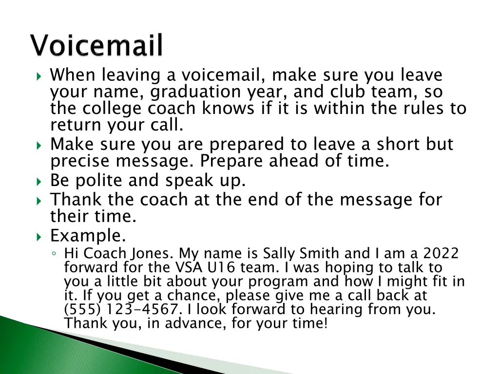 when leaving a voicemail make sure you leave your