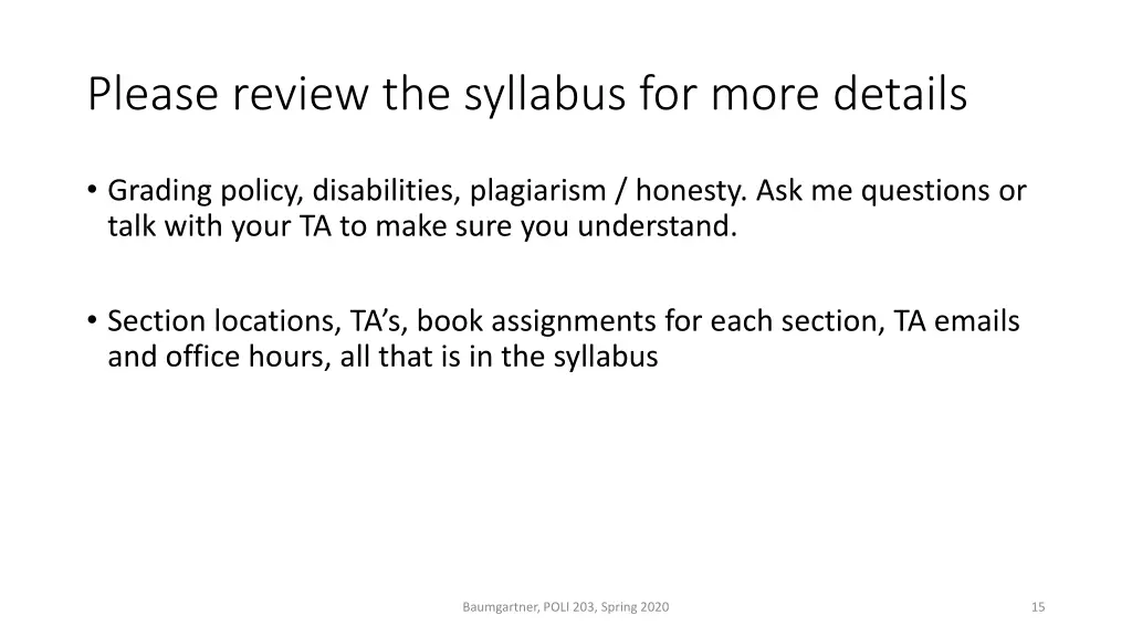 please review the syllabus for more details