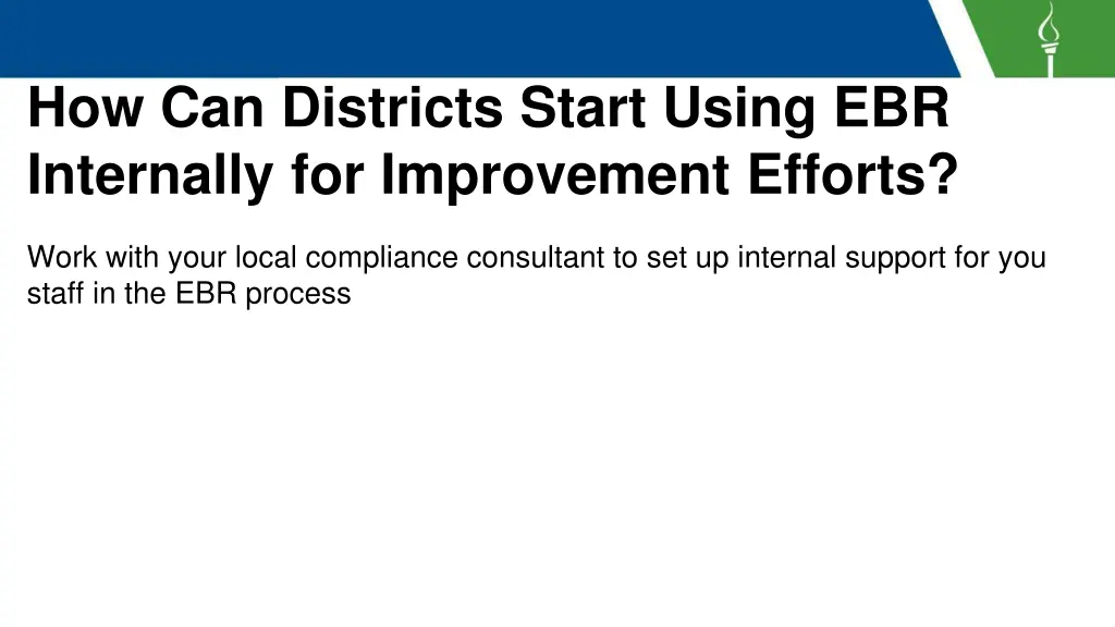 how can districts start using ebr internally