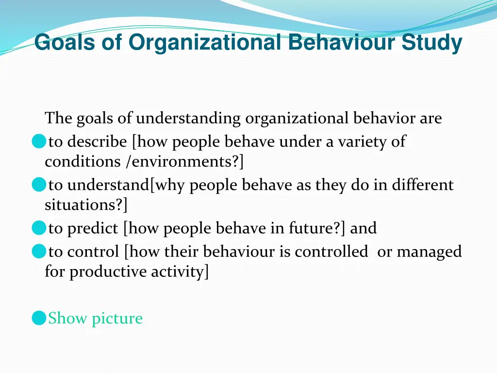 goals of organizational behaviour study