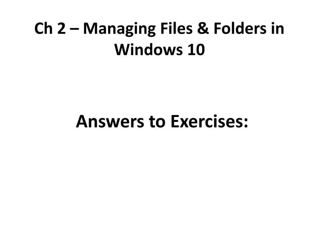 ch 2 managing files folders in windows 10