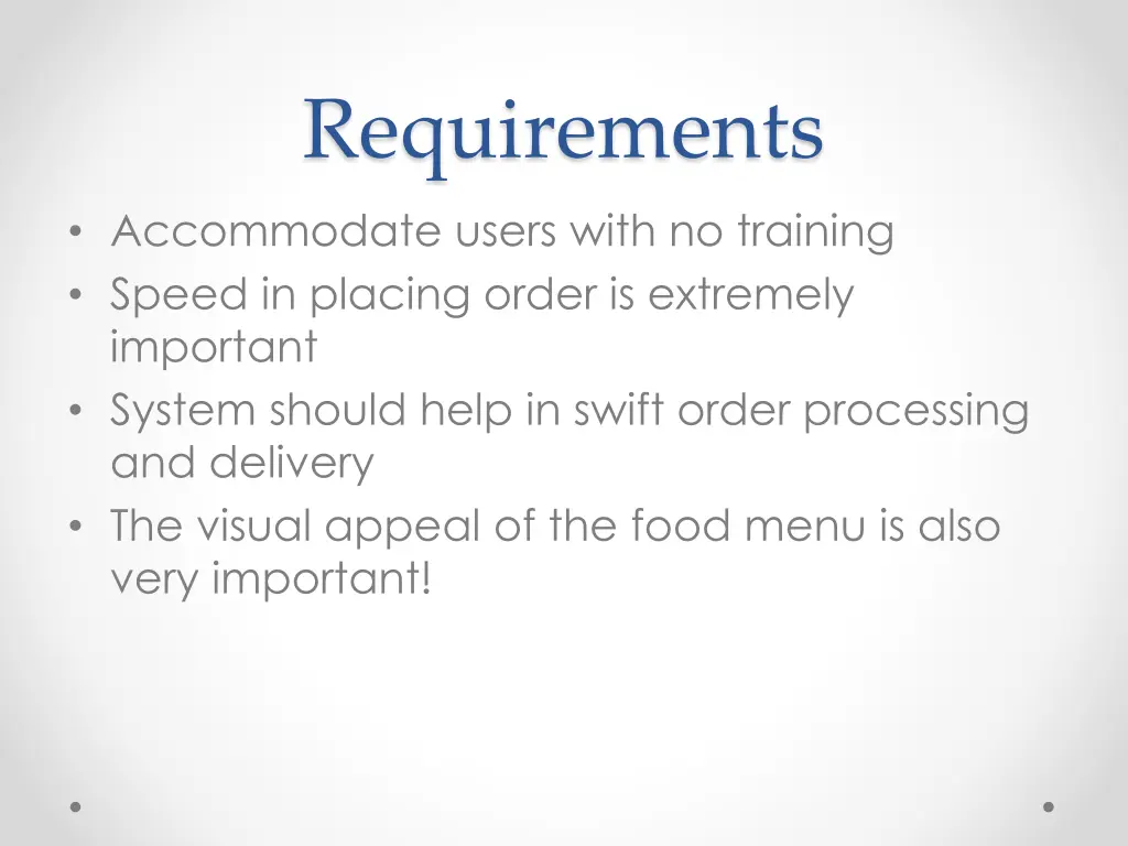 requirements accommodate users with no training