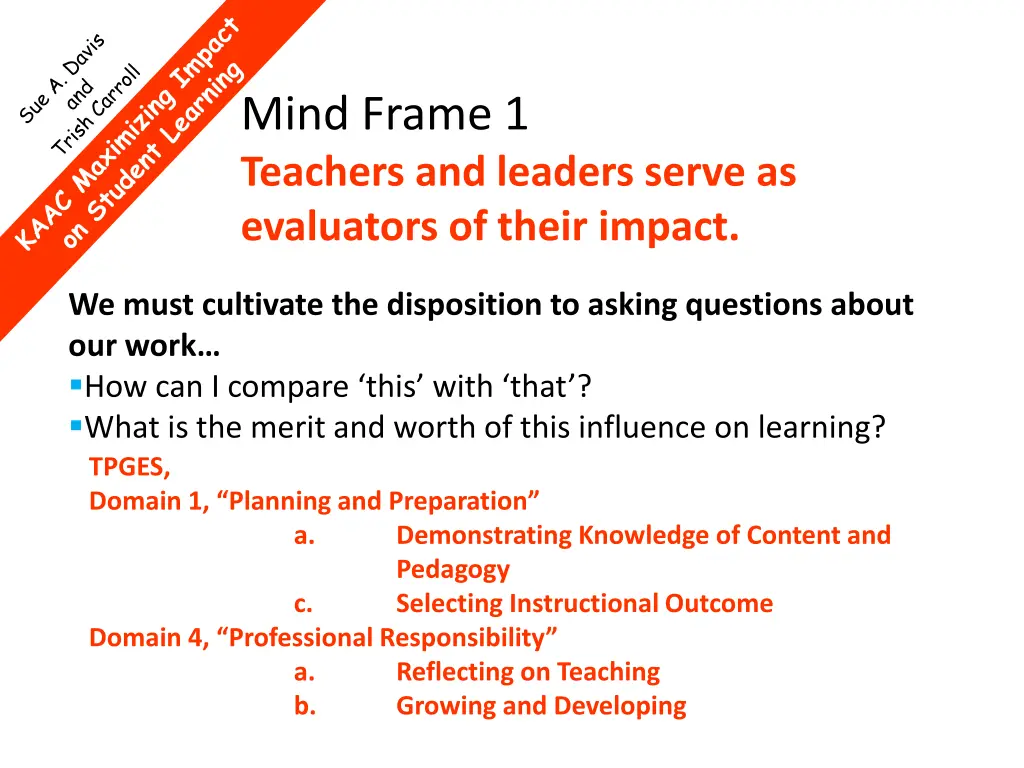 mind frame 1 teachers and leaders serve