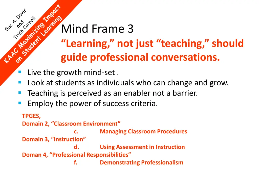 mind frame 3 learning not just teaching should