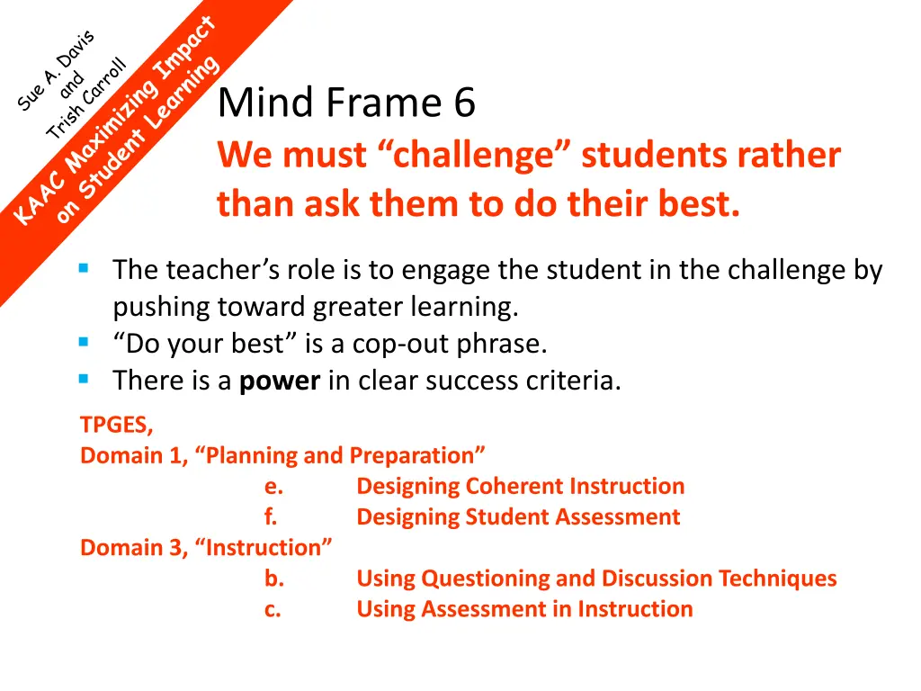 mind frame 6 we must challenge students rather