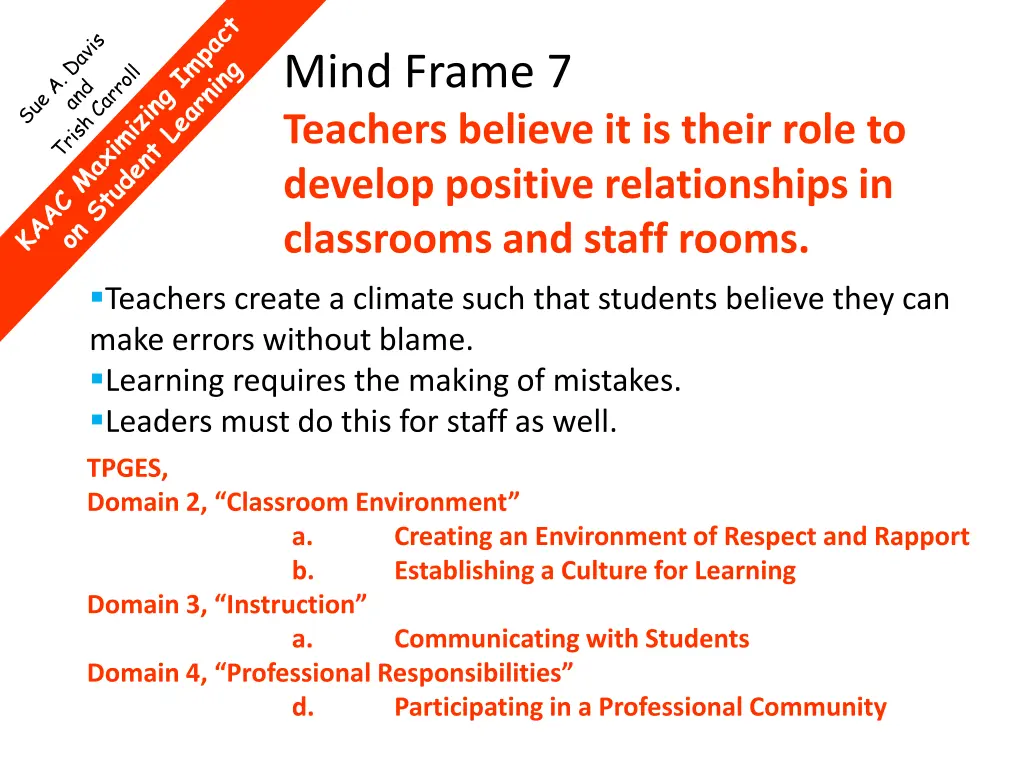 mind frame 7 teachers believe it is their role