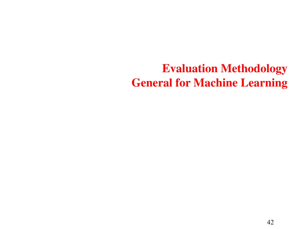 evaluation methodology general for machine